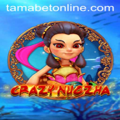 Dive into the World of CrazyNuoZha: Unleashing the Excitement of TAMABET