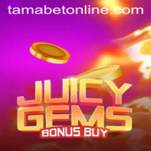Exploring the Thrills of JuicyGemsBonusBuy and the Unique Appeal of TAMABET