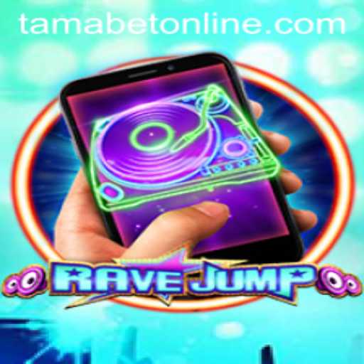 Experience the Thrilling World of RaveJumpmobile: Unleashing the Power of TAMABET