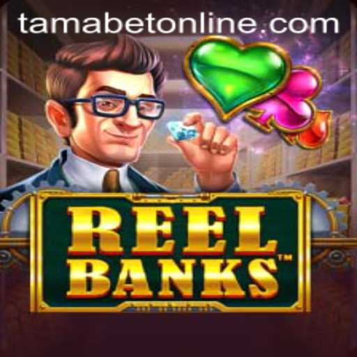 A Comprehensive Exploration of ReelBanks and TAMABET