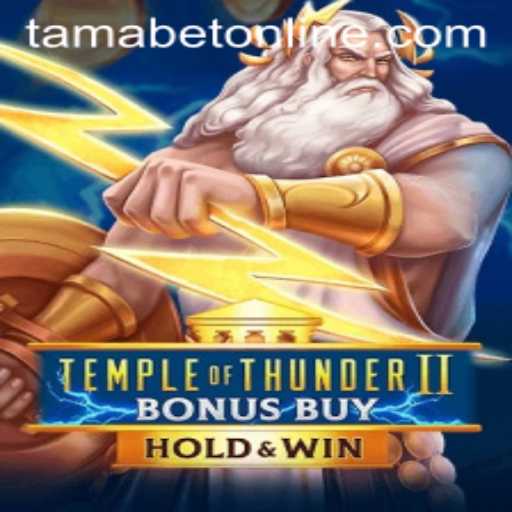 Temple of Thunder II Bonus Buy - An Electrifying Gaming Experience on TAMABET